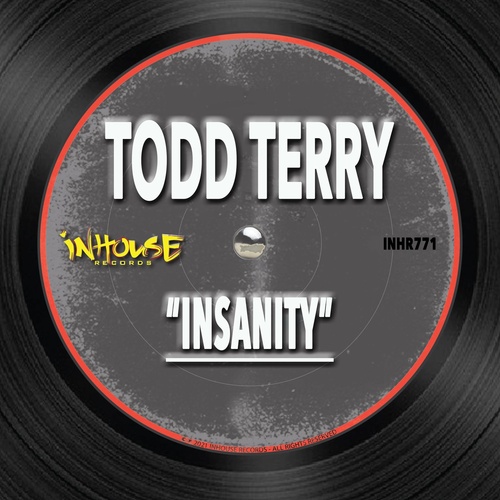 Todd Terry - Insanity [INHR771]
